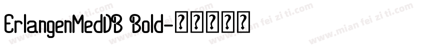 ErlangenMedDB Bold字体转换